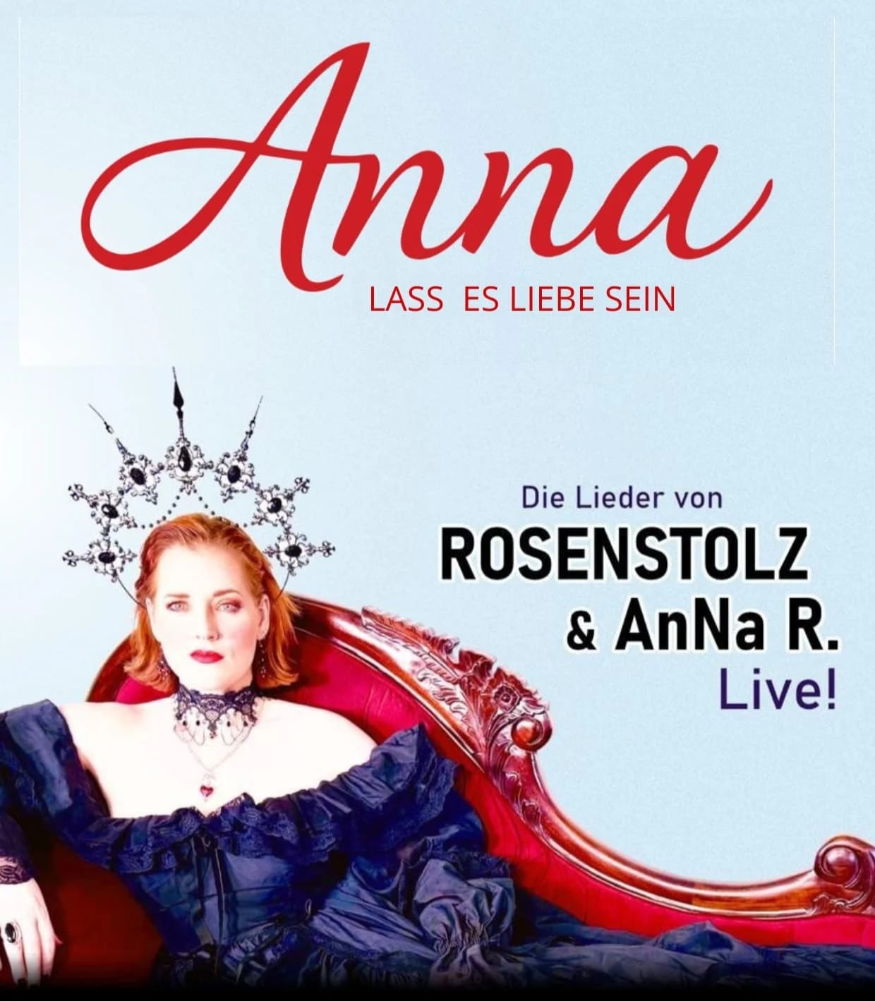 28.01.2027 | Anna – „Lass es Liebe sein“ - Die Lieder von Rosenstolz & AnNa R. live | Berlin
